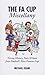 The FA Cup Miscellany by Michael Keane