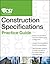 The Csi Construction Specifications Practice Guide