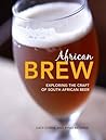 African Brew: Exploring the Craft of South African Beer African Brew: Exploring the Craft of South African Beer