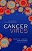 Cancer Virus: The Story of Epstein-Barr Virus