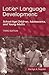 Later Language Development: School-age Children, Adolescents, And Young Adults