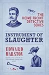 Instrument of Slaughter by Edward Marston
