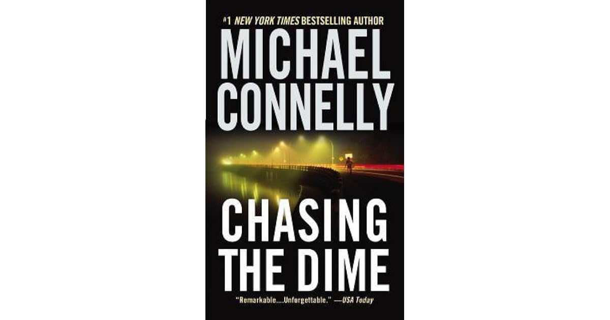 Chasing the Dime by Michael Connelly