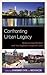 Confronting Urban Legacy: R...