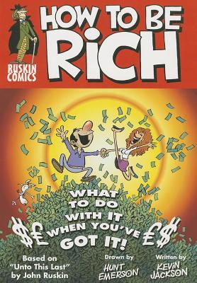 How to Be Rich: What to Do With It When You've Got It! (1) (Ruskin Comics)