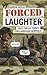Forced Laughter: Jokes for ...