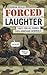 Forced Laughter: Jokes for Military Types and Armchair Generals