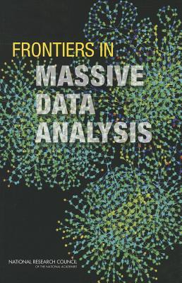 Frontiers in Massive Data Analysis (Paperback)