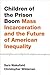 Children of the Prison Boom: Mass Incarceration and the Future of American Inequality (Studies in Crime and Public Policy)