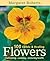 100 Edible & Healing Flowers: Cultivating, Cooking, Restoring Health