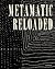 Metamatic Reloaded
