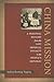 China Mission: A Personal History from the Last Imperial Dynasty to the People's Republic