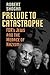 Prelude to Catastrophe: FDR...