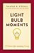 Light Bulb Moments: 75 Less...