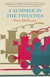A Summer in the Twenties by Peter Dickinson A Summer in the Twenties by Peter Dickinson
