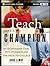 Teach Like a Champion: 49 Techniques That Put Students on the Path to College