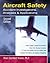 Aircraft Safety: Accident Investigations, Analyses, & Applications