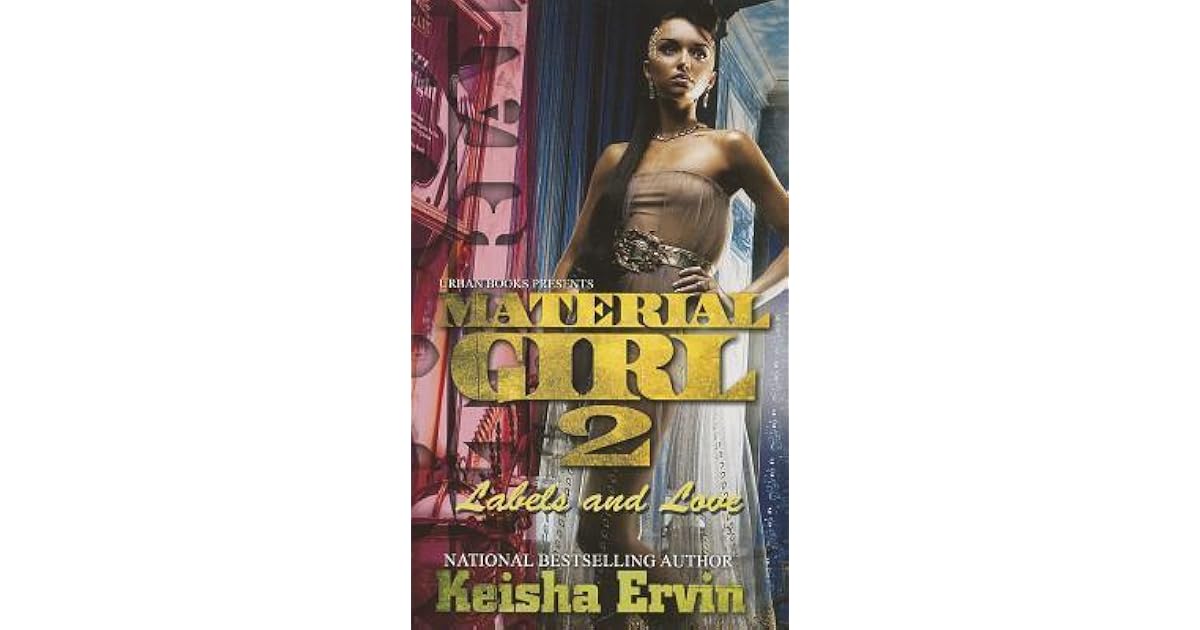 Material Girl 2 Labels and Love by Keisha Ervin