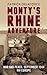 Monty's Rhine Adventure