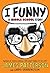 I Funny by James  Patterson