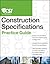 The CSI Construction Specif...