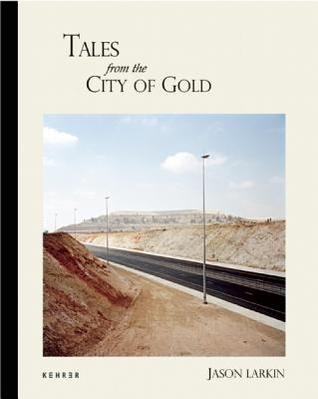 Tales from the City of Gold