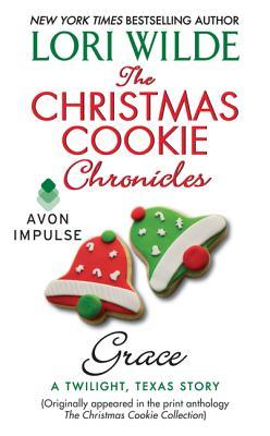 The Christmas Cookie Chronicles: Grace (The Christmas Cookie Chronicles #4)