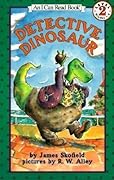 Detective Dinosaur: A Hilarious Mystery Adventure About a Comically Clueless Detective for Kids (Ages 4-8)