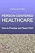 Person-Centered Healthcare:...