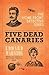 Five Dead Canaries (Home Fr...