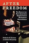After Freedom by Katherine S. Newman