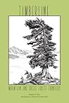Timberline by Stephen F. Arno