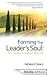 Forming The Leader's Soul by Morris Dirks Forming The Leader's Soul by Morris Dirks