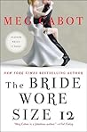 The Bride Wore Size 12 by Meg Cabot The Bride Wore Size 12 by Meg Cabot