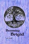 Becoming Brigid
