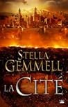 La Cité by Stella Gemmell