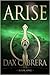 Arise: The Stories of the S...
