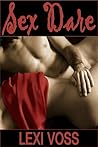 Sex Dare by Lexi Voss