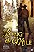 Long the Mile