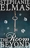 The Room Beyond by Stephanie Elmas