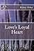 Love's Loyal Heart