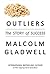 Outliers by Malcolm Gladwell