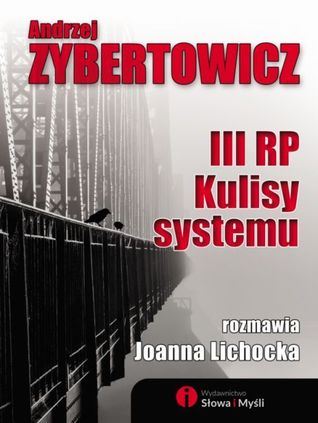 III RP. Kulisy systemu