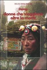 Delog: Donne che viaggiano oltre la morte