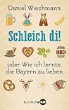 Schleich di! by Daniel Wiechmann