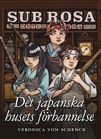 Det japanska husets förbannelse (Sub Rosa-detektiverna, #3)