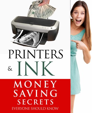 Printers and Ink Money Saving Secrets Everyone Should Know