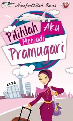 Pilihlah Aku Menjadi Pramugari