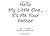 Hello My Little One, It's M...