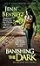 Banishing the Dark (Arcadia Bell, #4)